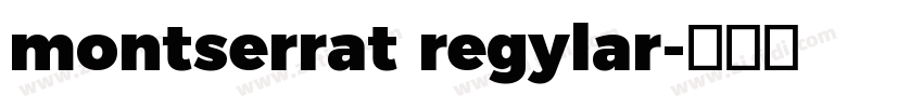 montserrat regylar字体转换
